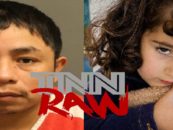 Illegal Alien Gets 10 Year Old Girl Pregnant & Sadly That’s Not The Worst Part Of The Story! (Video)