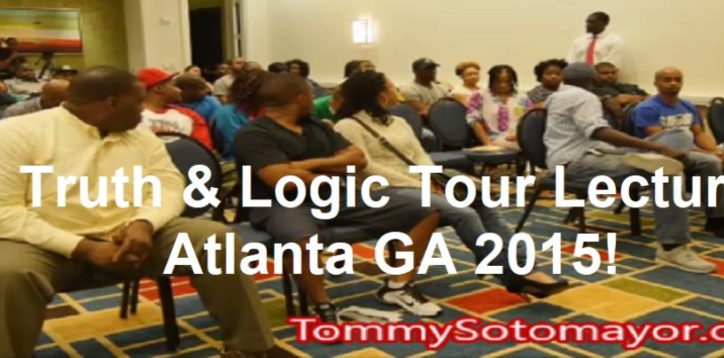 Tommy Sotomayors Truth & Logic Tour Live In Atlanta GA in 2015! Race, Relationships, Love, Empowerment! (Video)