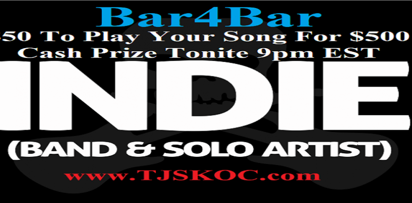 5/22/20 – Bar4Bar $500 Weekend Battle! $50 To Play Your Song LIVE! Are U Willing To Take The Challenge? (Live Broadcast)