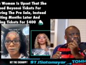 Black Woman Has Buyers Remorse After Paying $1400 For Beyonce Tickets In Atlanta! (Video)