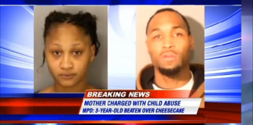 UPDATE: Mother Arrested In Brutal Beating Of 3-Year-Old Over Piece Of Cheesecake! (Video)