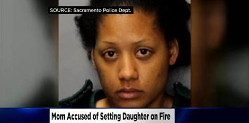 SacTown Pyro-BT-1000 Mom Douses Her 7 YO Daughter With Gas & Sets Her On Fire! (Video)