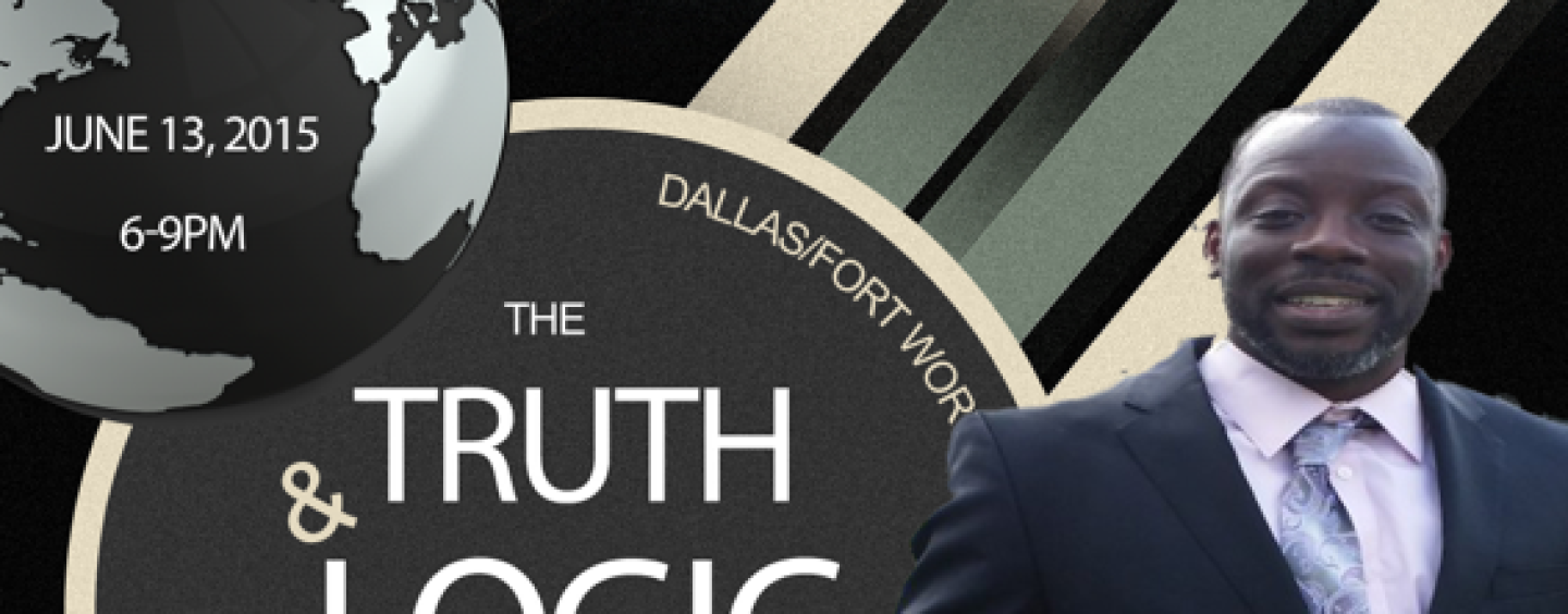 Tommy Sotomayor’s ‘Truth & Logic’ Tour! Dallas 6/13/15 6p-9p CST