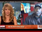 Tommy Sotomayor Joins Liz Wheeler Discussing Hillary Clinton Pandering To Black Lives Matter & Political Correctness! (Video)