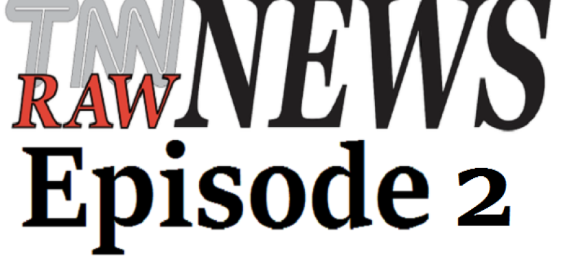 11/10/15 – Tnn Raw News Live Episode 2