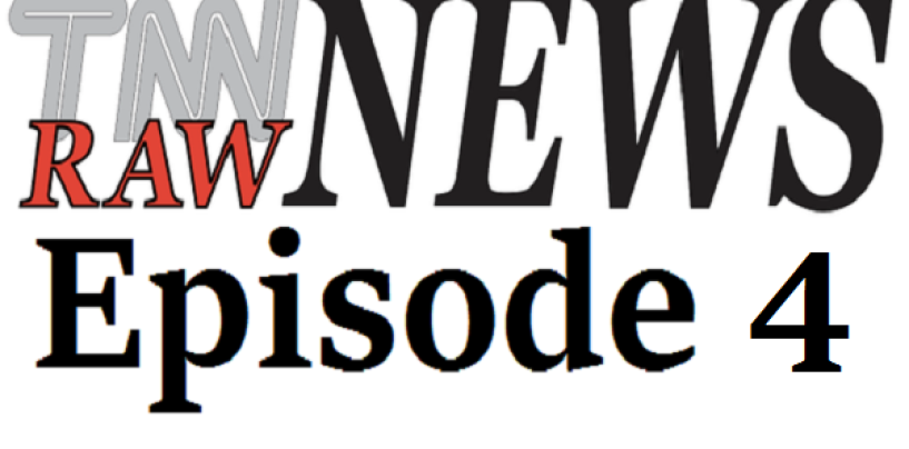 11/12/15 – TNN Raw Live News Episode 4