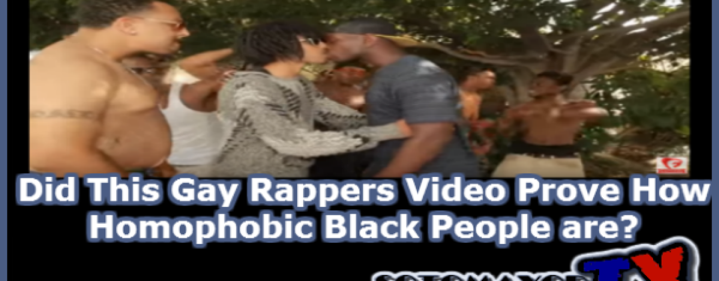 Did This Gay Rappers Video Prove How Homophoebic Black People are? (Video)