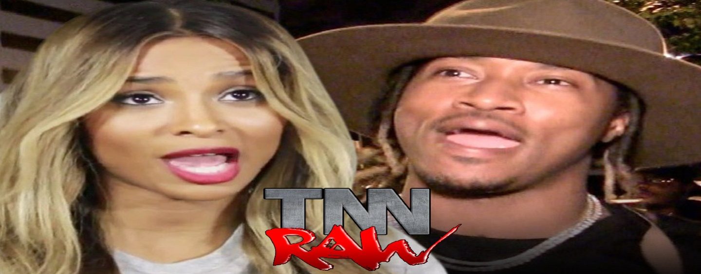 B Singer Ciara Rapper Future Baby Momma Gets Smacked Down In Child Custody Court!