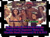 Kyrie Irving’s No Black Chicks Yacht Party Exposes Them As Worlds Most Insecure! Pt 1 & Pt 2 (Video)