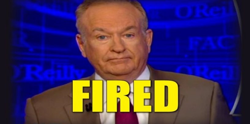 Live Breaking News! Bill O’Reilly Fired By FOX News For Numerous Sexual Misconduct Allegations! (Video)