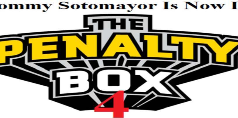 Penalty Box #4 Call Tommy Sotomayor On His Hypocrisy! 213-943-3362 Midnite