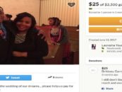 Dear LaCresha Young, Why Are You Begging For Money On GoFundMe To Pay For Your Weeding?