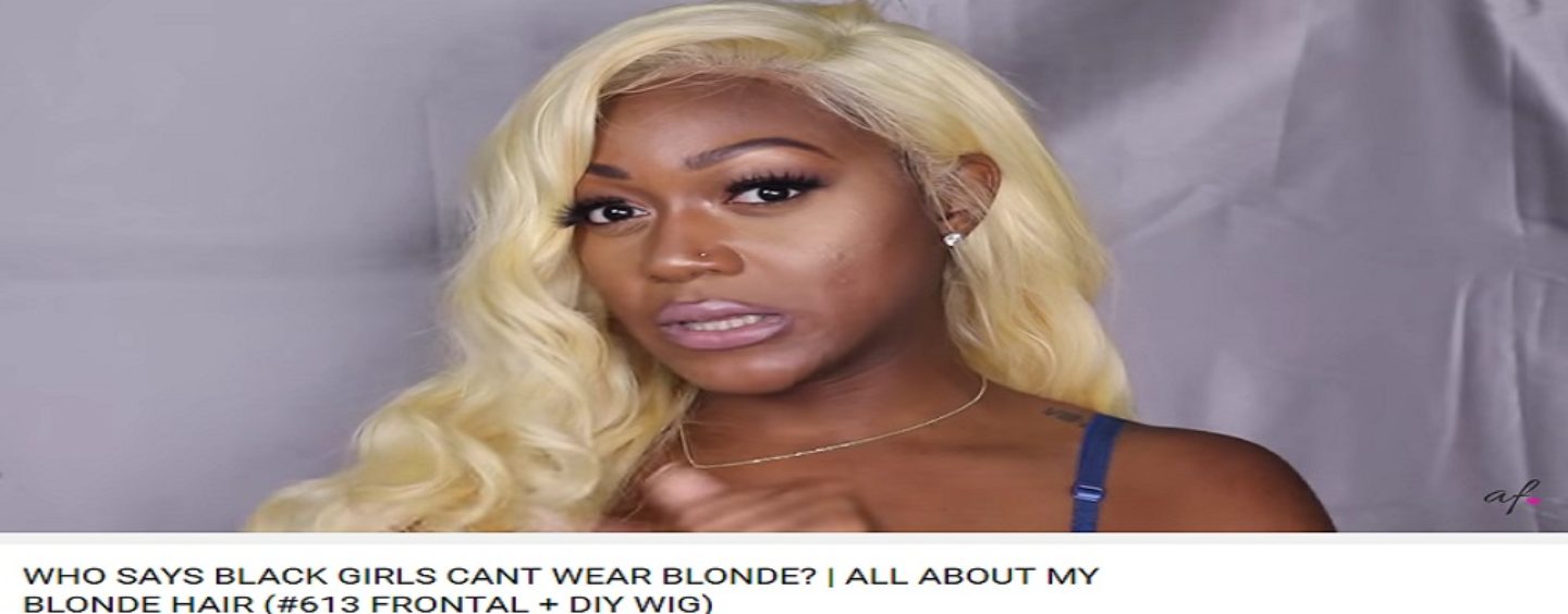 Hair Hatted Black Chick Tries To Convince The World That This Blonde Lacefront Looks Good! (Video)