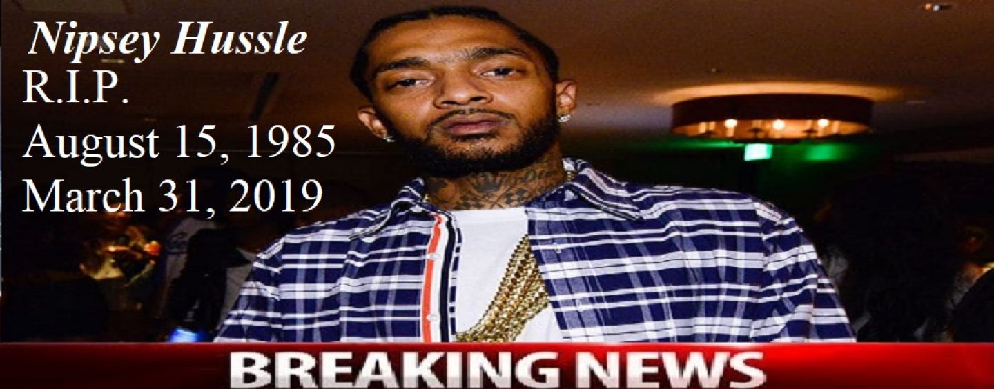 Remembering Rapper Nipsey Hussle & Discussing The State Of BLKS & HipHop! 804-699-11436 (Live Broadcast)