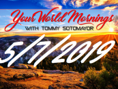 GMSN 5/7/19 The News You Need To Know & More! w/ Tommy Sotomayor! (Live Broadcast)