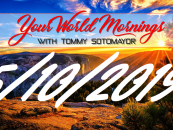 5/10/19 Good Morning Sotonation w/ Host Tommy Sotomayor! (Live Broadcast)