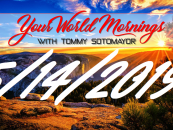 5/14/19 Good Morning Sotonation w/ Host Tommy Sotomayor! (Live Broadcast)