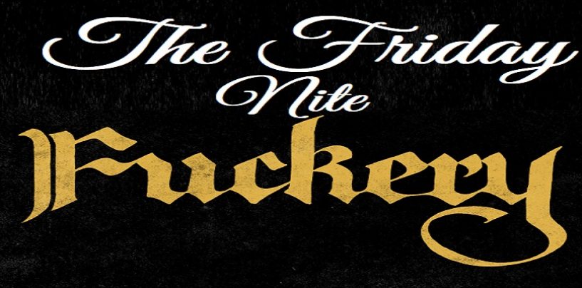 7/26/19 The Friday Nite F*ckery! News & ATW Together! (Live Broadcast)