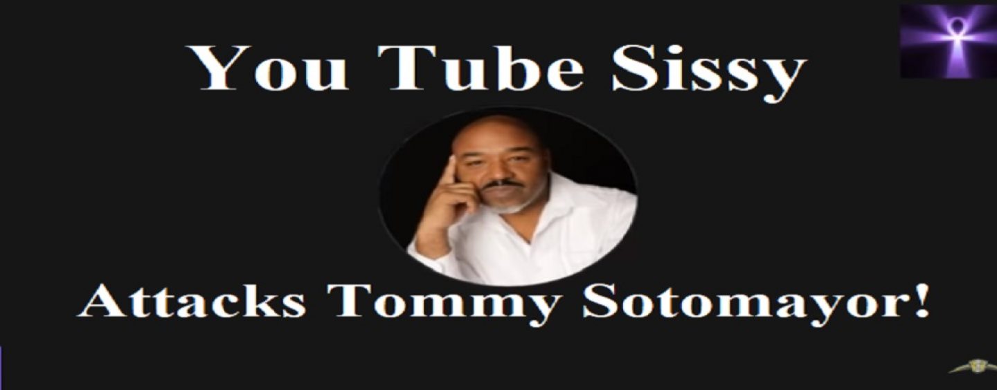 YouTube Jurassic Sissy Decides To Make A Video Attacking Tommy Sotomayor! Click The Link Punk! (Live Broadcast)