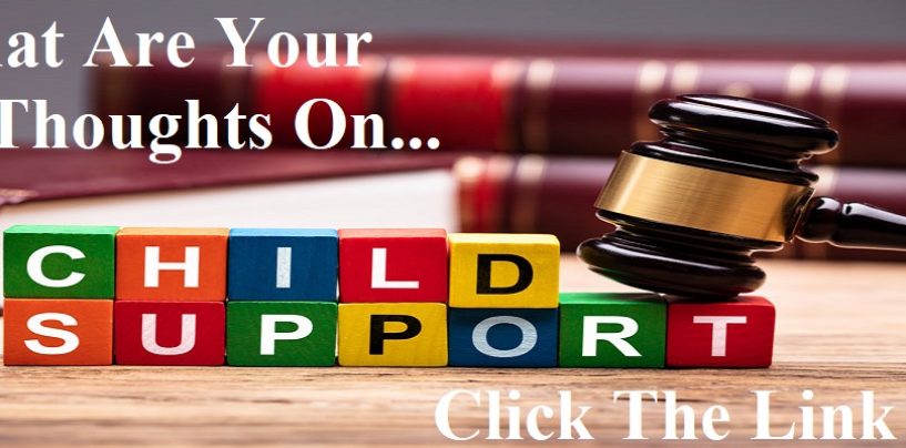 Lets Talk Child Support! Lets Talk Child Support! Why The Child Support System Needs To Be Abolished… NOW!!! (Live Broadcast)