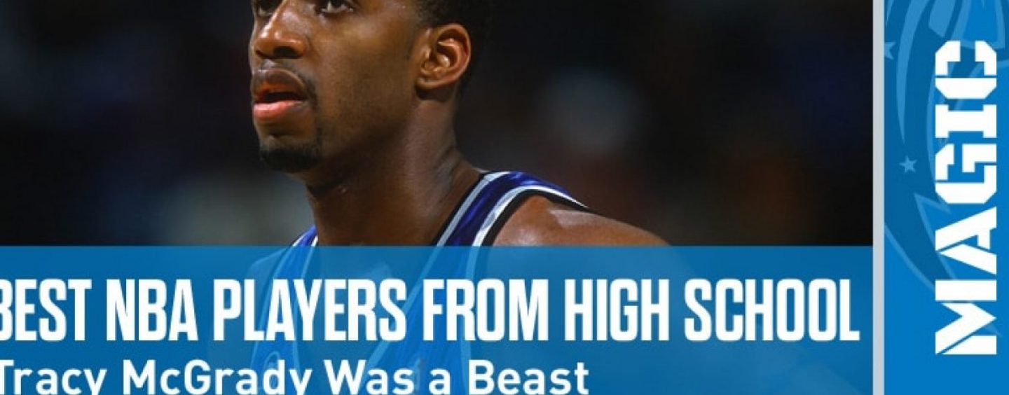 Bleacher Report Give Their 10 Greatest Players Drafted Straight Out of High School! (Video)