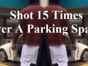 Black Georgia Man SHOT 15 Times After Arguing With Another Black Man Over A Parking Space! (Video)