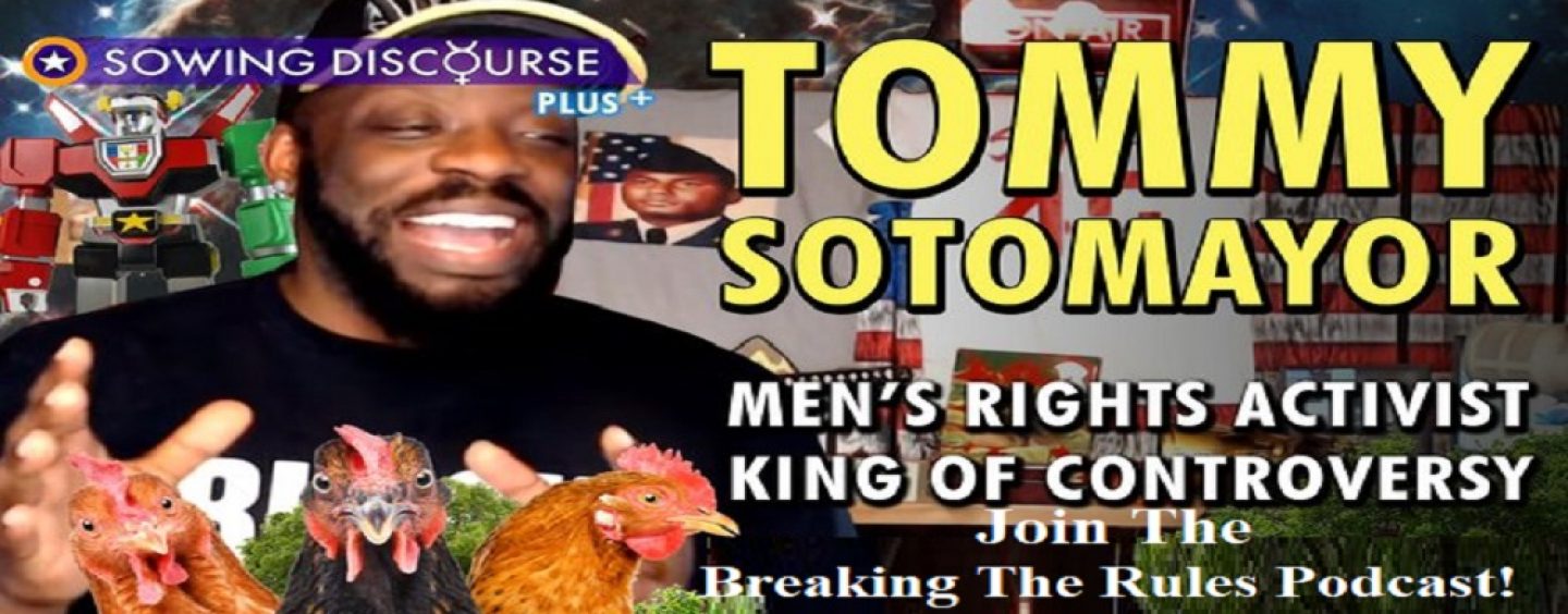 Tommy Sotomayor Joins The Breaking The Rules Show & Upsets Host Talking Racism, Jews, Sex & More! (Video)