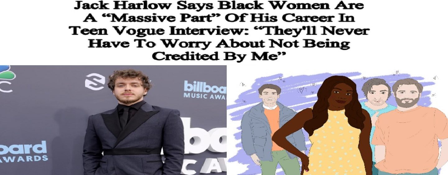 White Rapper Jack Harlow Shows How Desperate Black Women Are To Be Liked By White MEN! (Live Broadcast)
