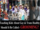 Is Teaching Kids About Gay & Trans In Elementary Schools Healthy Or Grooming? (Live Broadcast)