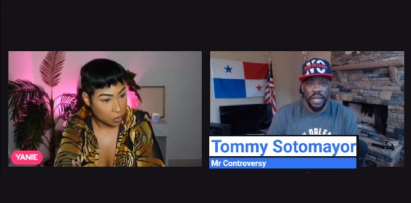 Tommy Sotomayor Talks Live With @RealTalkWithYanie About Why He Puts Out Negative Videos On Black Women! (1On1
