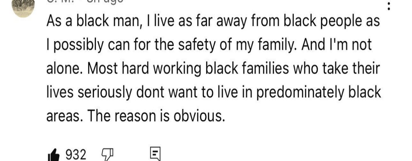 He Feels He & His Family Are Safer Not Living Around Blacks, And He’s Black! (Video)