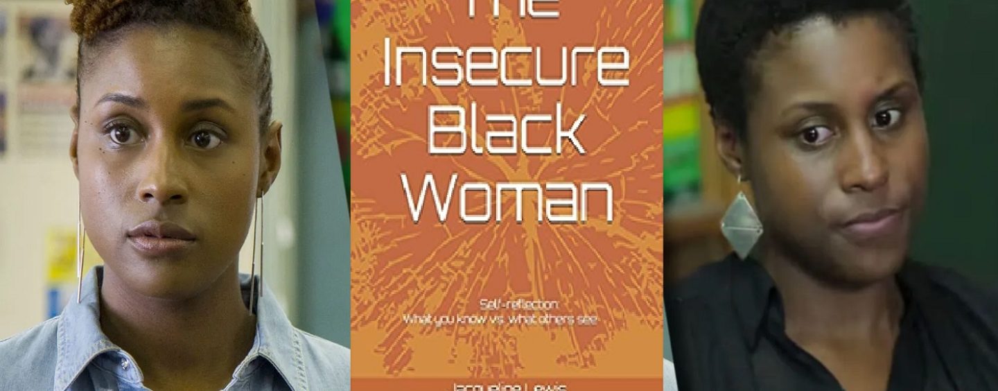 Why Do Black Women Wear Their Insecurity On Their Sleeve Like Its A Badge Of Honor?