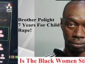 Brother Polight Sentenced To 7 Years Prison For Sexually Violating Girlfriends Daughter! (Live Broadcast)