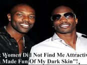 Terrell Owens Tells Chad Johnson How Black Women Made Fun Of His Dark Skin Before He Dated White Women! (Video)