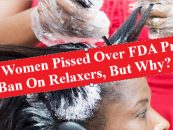 FDA Proposes Ban On Chemical Relaxers Linked To Health Risk & Black Women Are Furious! But Why? (Live Broadcast)