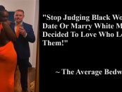 Do Most Black Women Choose To Date Out Of Their Race Because They Can’t Get Love In Their Own? (Live Broadcast)