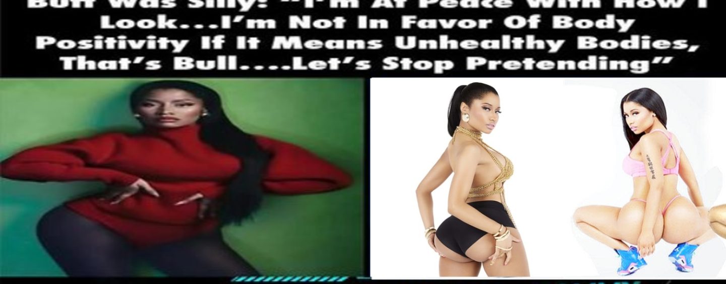 Black Women Who Lie Easily & Often Nicki Minaj Says She Wish She Didn’t Get A Butt Job! (Video)