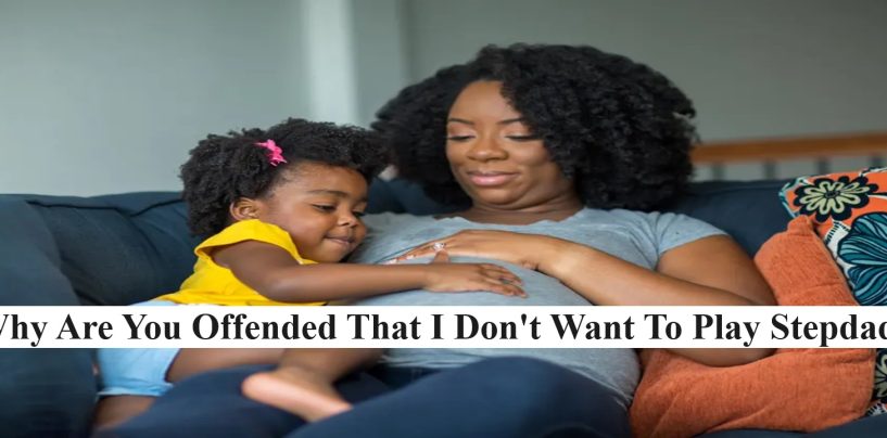 Why Do Black Women Get Upset When A Man Doesn’t Want To Be A Stepdad To Their Bastard Children? (Live Broadcast)