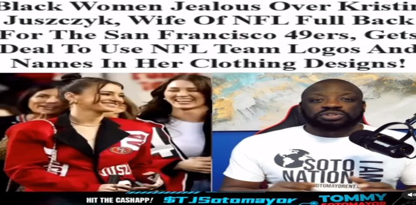 NFL White Wife Gets Deal To Make Clothing With NFL & Black Women Say Its Racist! (Video)