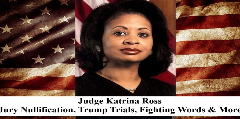 Judge Ross: Jury Nullification, Fighting Words, Child Support, Trump Playing Keep-Away From Prosecution! (Live Broadcast)