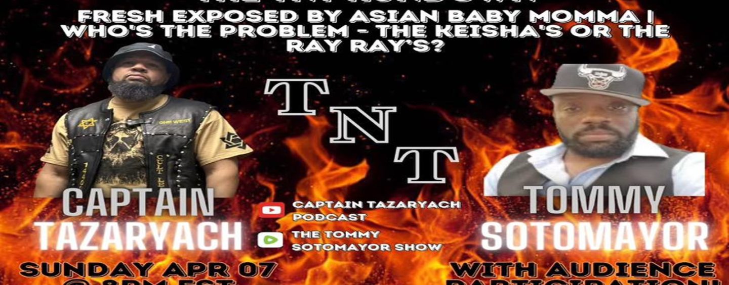 Fresh Exposed By Asian Baby Momma! Who’s The Problem- The Keisha’s Or The Ray Rays? (Live Broadcast)