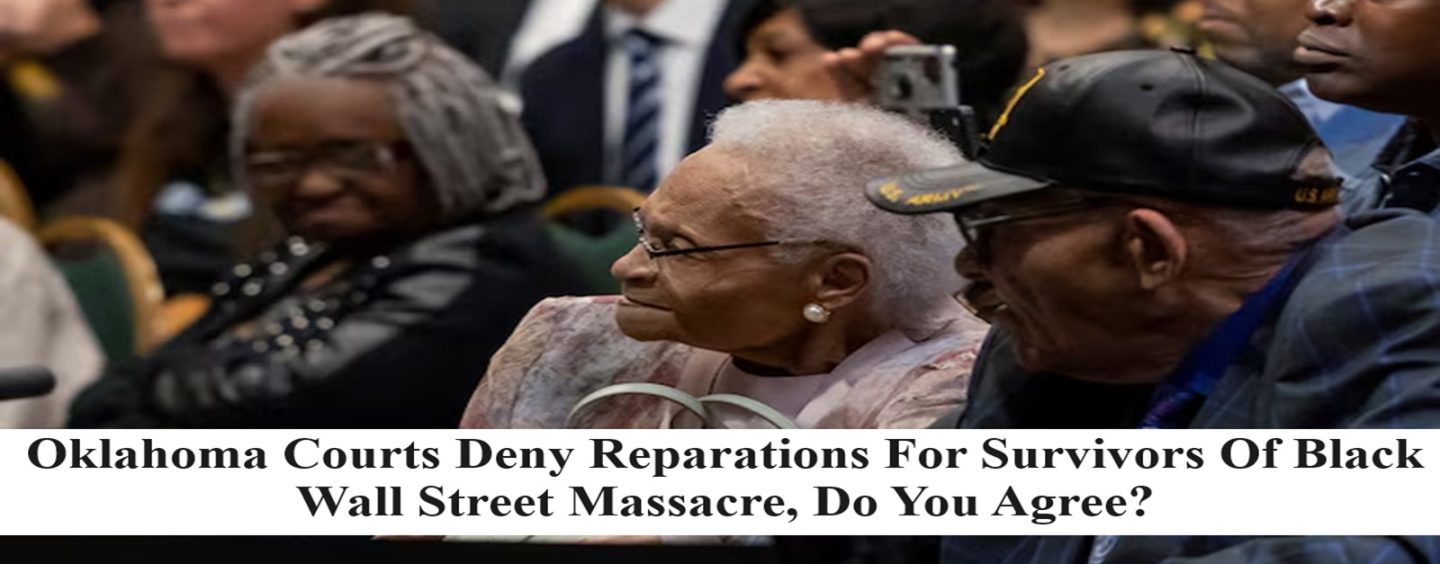 Oklahoma Supreme Court Rejects Black Wall Street Survivors Seeking Reparations, Do You Agree? (Live Twitter Space Broadcast)