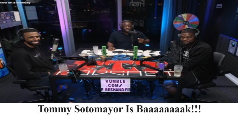Tommy Sotomayor ReTurns To Fresh & Fit Epic May 31 2004 Show! JFK, Trump, YouTube & More! (Live Show Replay)