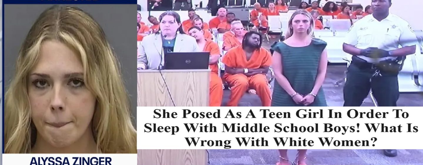 White Woman Poses As Teen, 14, In Order To Sleep With Middle School Boys! What’s Wrong With White Women? (Live Broadcast)