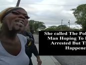 Black Woman Calls The Police On Her Man Hoping To Get Him Arrested, Then This Happened! (Live Broadcast)