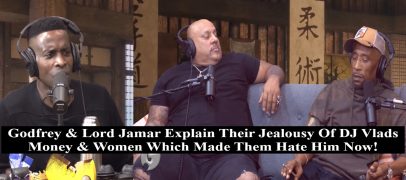 Godfrey & Lord Jamar Explain Their Jealousy Of VLADTv’s Money & Women! Tommy Sotomayor Reacts! (Live Broadcast)