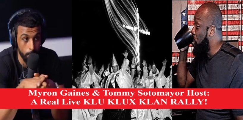 Myron Gaines & Tommy Sotomayor Host A Real Live Klu Klux Klan Rally! (Twitter Space)