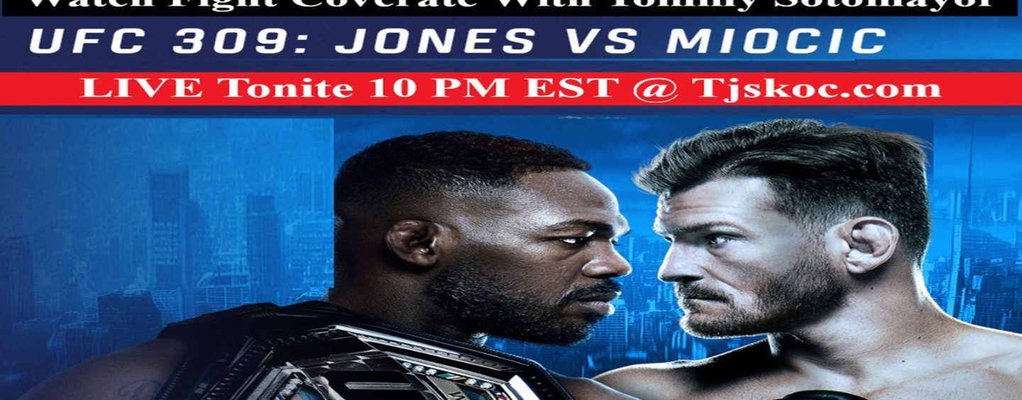 Come Watch Live Fight Coverage With Tommy Sotomayor! UFC 309: Jones Vs Miocic! (Live Broadcast)