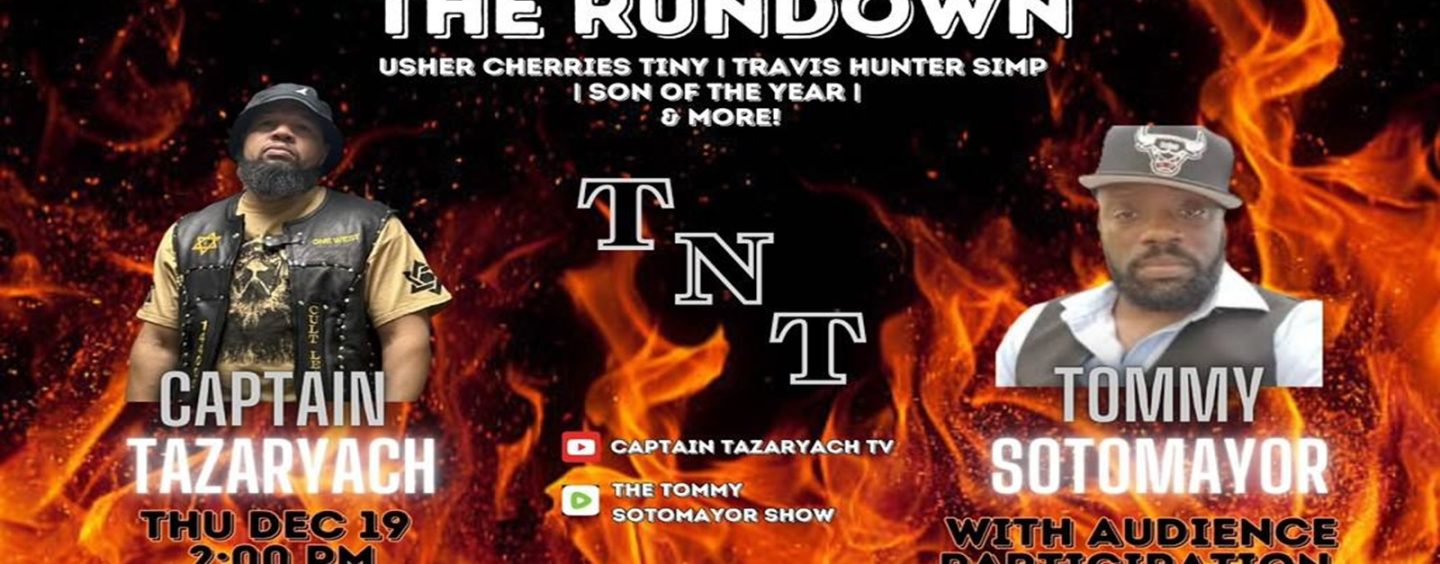 TNT Rundown, Raven’s Breast, Ushers Cherries, 50 Cent Wants Less 304s, Travis Hunters Life! & More! (Live Broadcast)