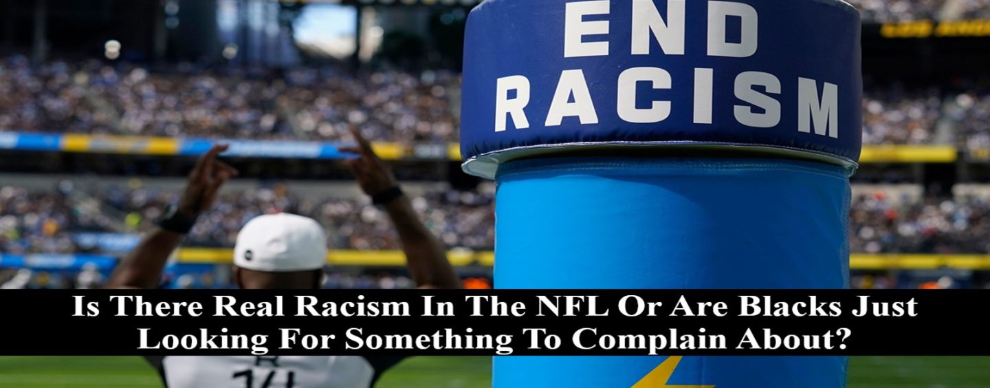 Is There Real Racism In The NFL Or Are Blacks Just Looking To Be Victims? (Live Twitter Space)